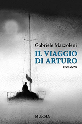 Il viaggio di Arturo