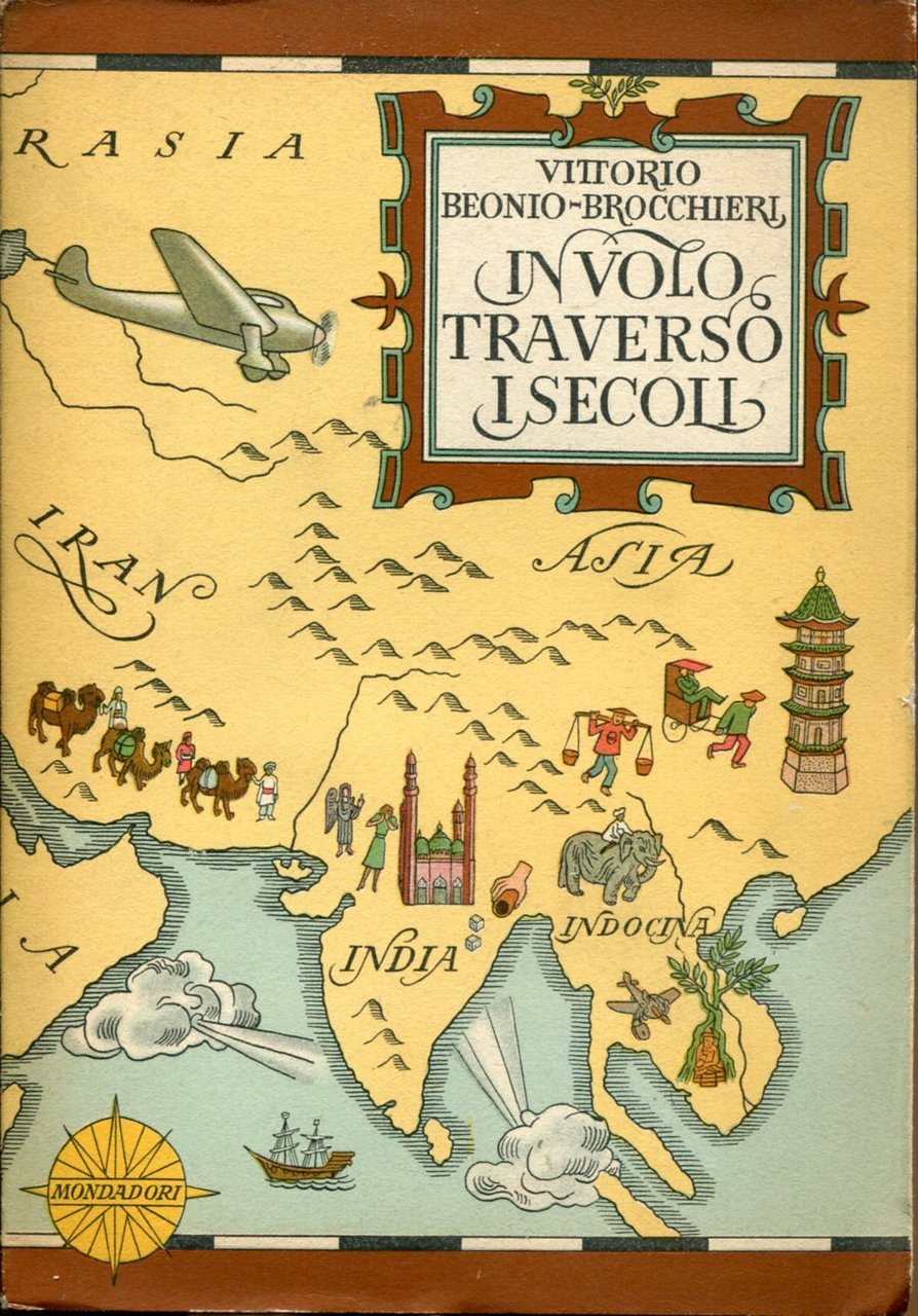 In volo Traverso I secoli. Venticinque fatiche aeree, marine, sentimentali, …