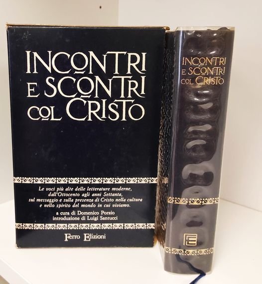 Incontri e scontri col Cristo