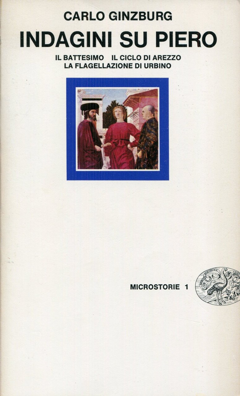 Indagini su Piero : il Battesimo, il ciclo di Arezzo, … | Immagine principale