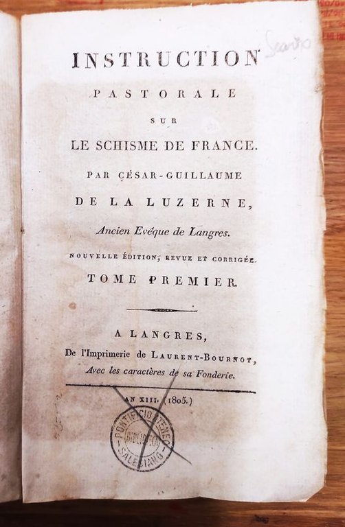 Instruction pastorale sur le schisme de France. Nouvelle édition, revue …