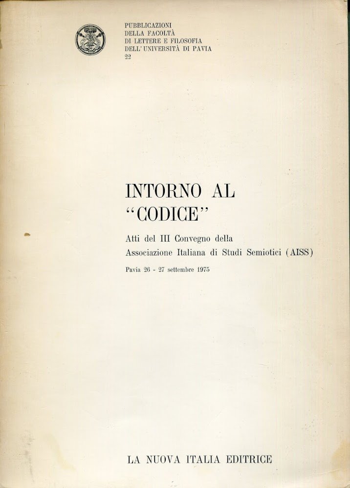 Intorno al codice : atti del 3. Convegno della Associazione …