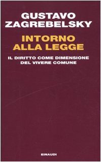 Intorno alla legge. Il diritto come dimensione del vivere comune | Immagine principale
