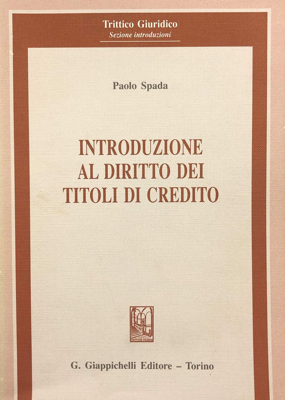 Introduzione al diritto dei titoli di credito. Lezioni