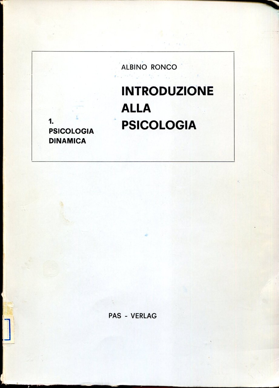 Introduzione alla psicologia. Vol. 1, Psicologia dinamica. Vol. 2, Conoscenza …