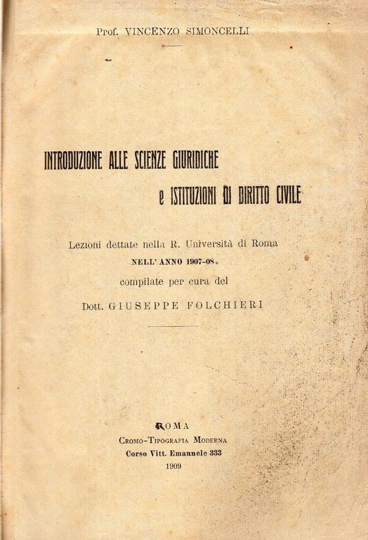 Introduzione alle scienze giuridiche e istituzioni di diritto civile. Lezioni …