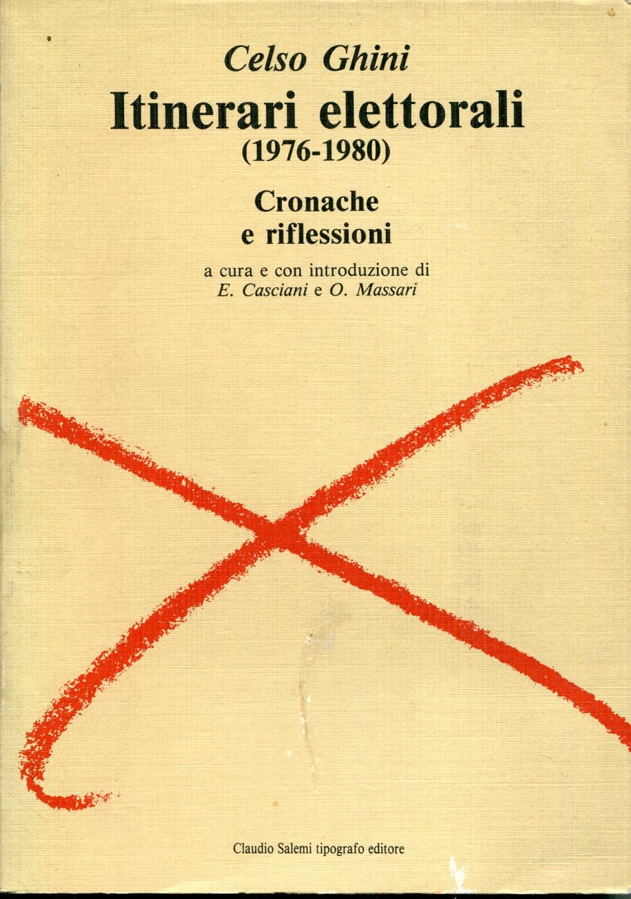 Itinerari elettorali, 1976-1980 : cronache e riflessioni. A cura e …