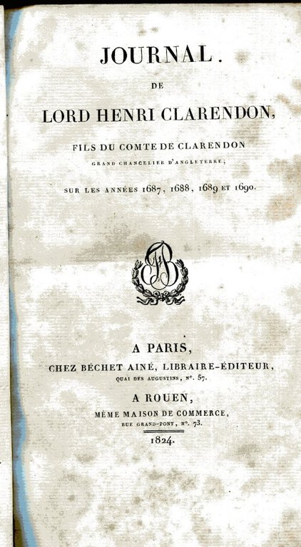 Journal de lord Henri Clarendon, fils du comte de Clarendon …