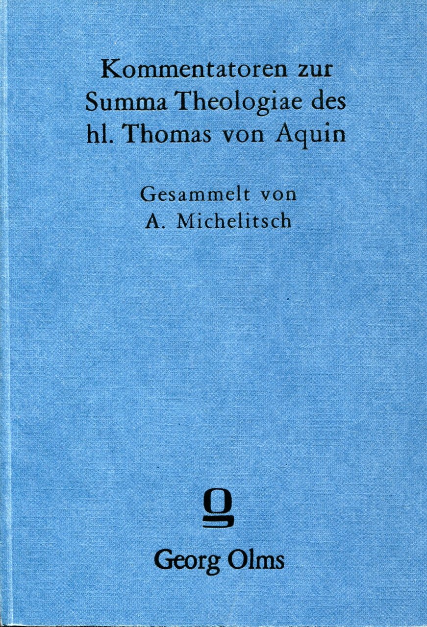 Kommentatoren zur Summa Theologiae des Hl. Thomas von Aquin (= …