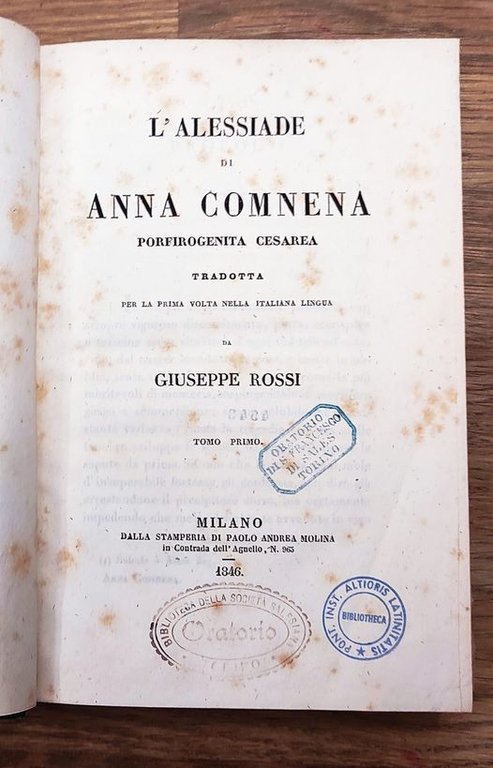 L'Alessiade di Anna Comnena Porfirogenita Cesarea ; tradotta per la …