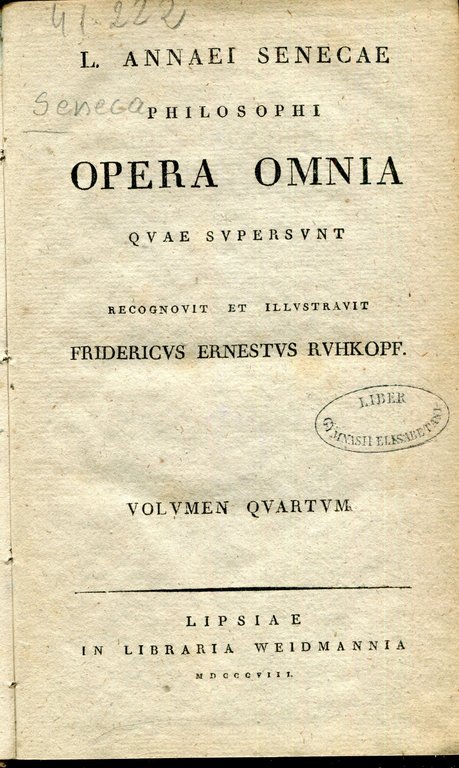 L. Annaei Senecae Philosophi Opera Omnia quae supersunt,recognovit et illustravit …