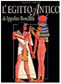 L'antico Egitto di Ippolito Rosellini. Ediz. illustrata | Immagine principale