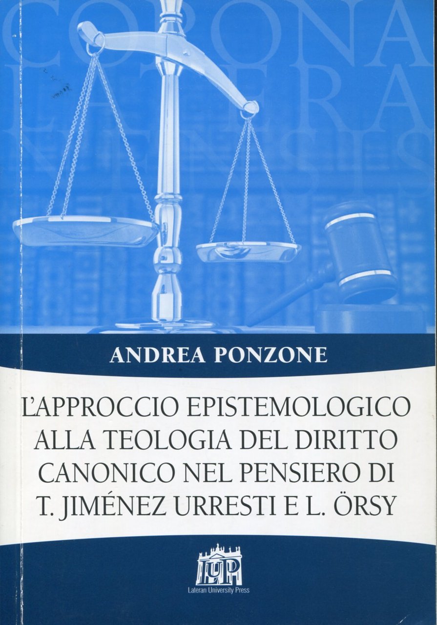 L'approccio epistemologico alla teologia del diritto canonico nel pensiero di …