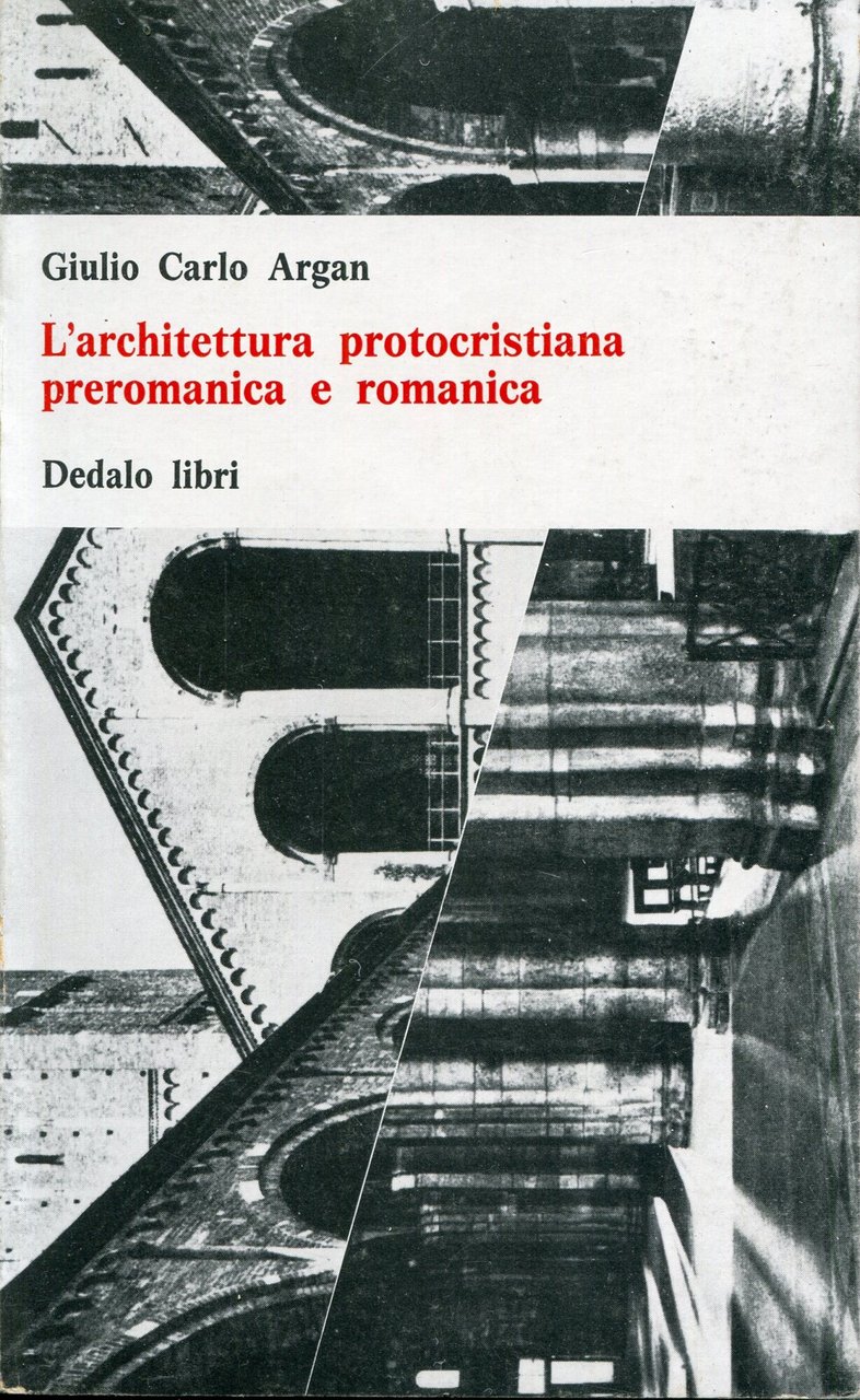 L'architettura protocristiana, preromanica e romanica