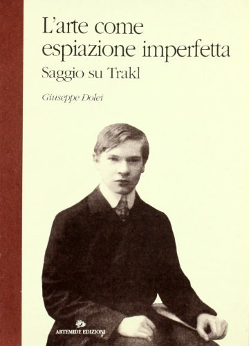L'arte come espiazione imperfetta. Saggio su Trakl | Immagine principale