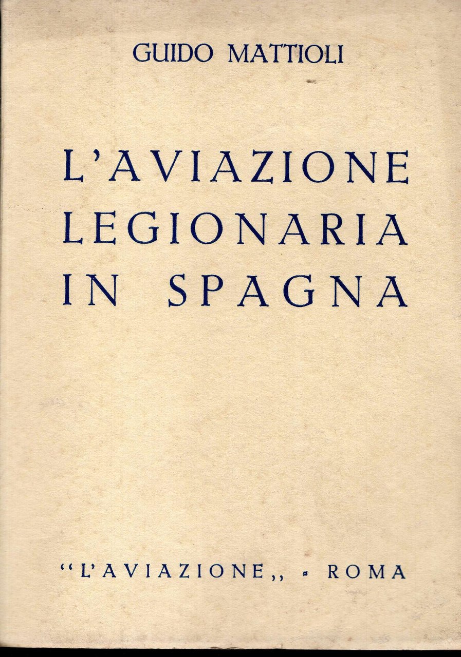 L'aviazione legionaria in Spagna