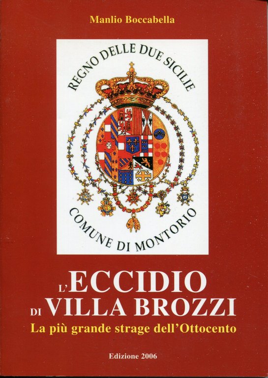 L'eccidio di Villa Brozzi : storia, luoghi e personaggi del …