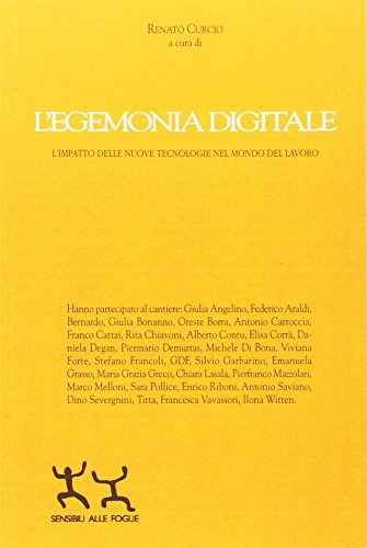 L'egemonia digitale. L'impatto delle nuove tecnologie nel mondo del lavoro | Immagine principale