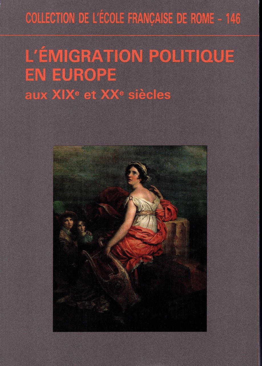 L'émigration politique en Europe aux 19. et 20. siècles : …