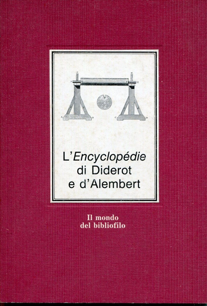 L'encyclopédie di Diderot e d'Alembert. Ediz. illustrata | Immagine principale