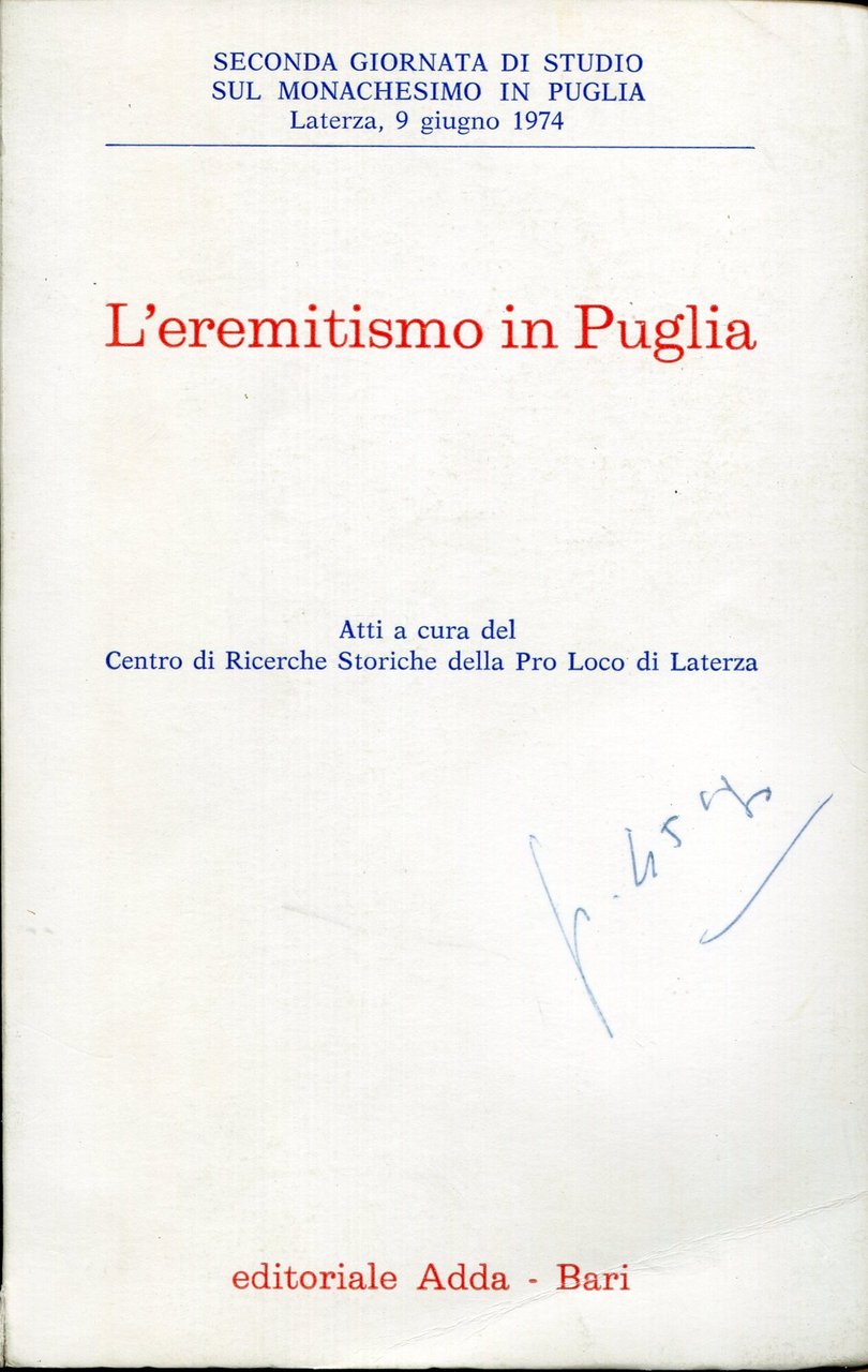 L'eremitismo in Puglia : giornate di studio indette dalla Pro …