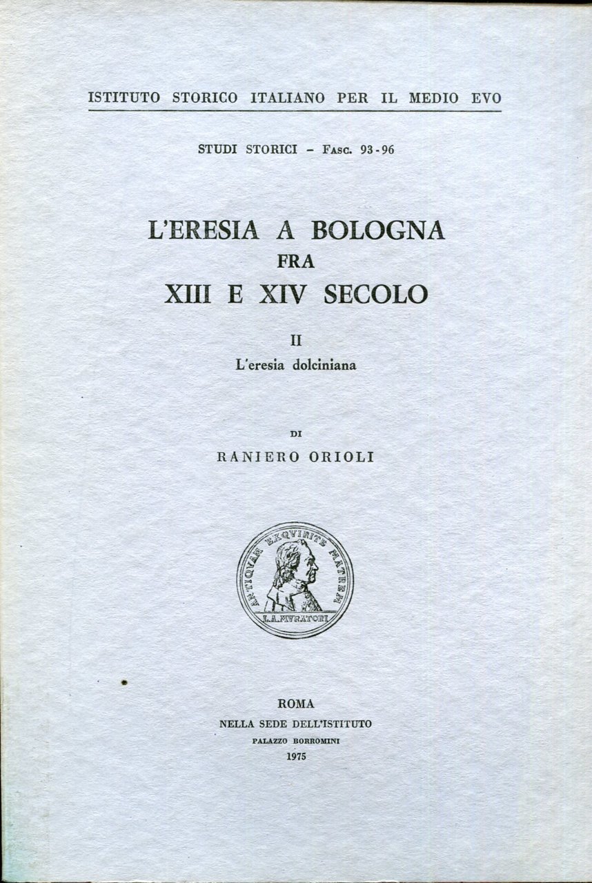 L'eresia a Bologna fra XIII e XIV secolo. II, L'eresia …