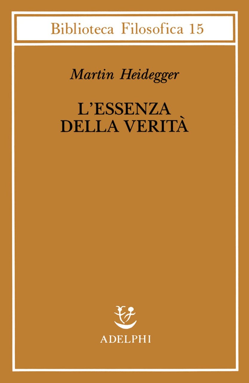 L'essenza della verità. Sul mito della caverna e sul «Teeteto» …