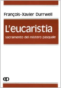 L'eucaristia, sacramento del mistero pasquale | Immagine principale