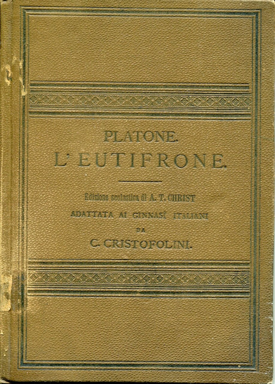 L'Eutifrone : edizione scolastica di A.T. Christ ; adattata ai …