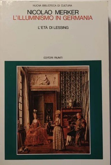 L'illuminismo in Germania. L'età di Lessing