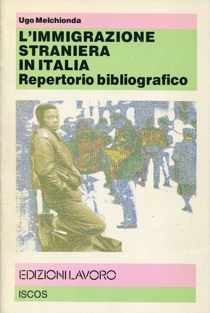 L'immigrazione straniera in Italia : repertorio bibliografico
