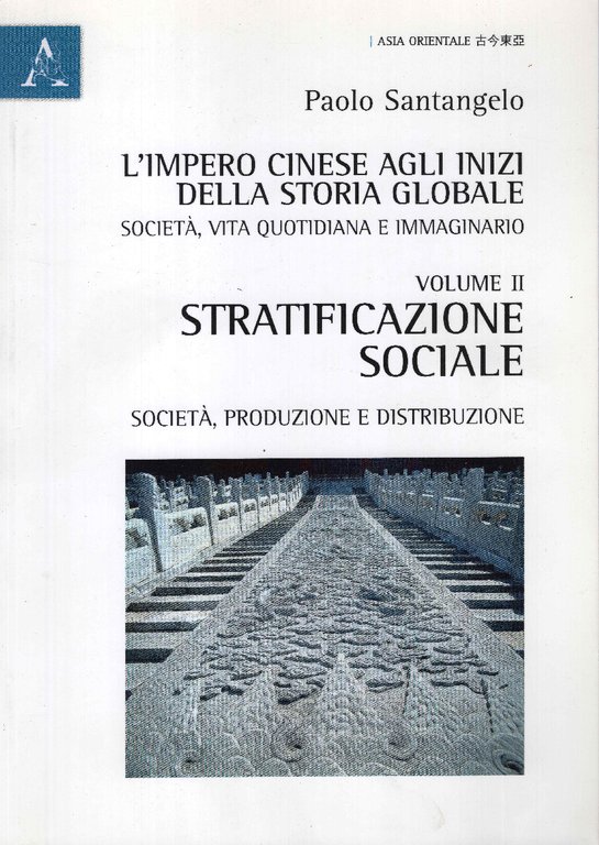 L'impero cinese agli inizi della storia globale. Società, vita quotidiana …