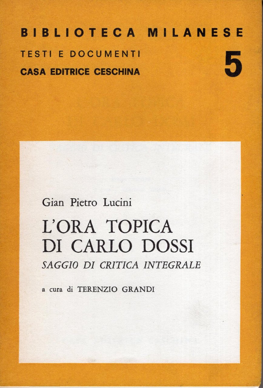 L' ora topica di Carlo Dossi : saggio di critica …