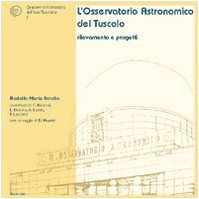 L'osservatorio astronomico del Tuscolo. Rilevamento e progetti | Immagine principale