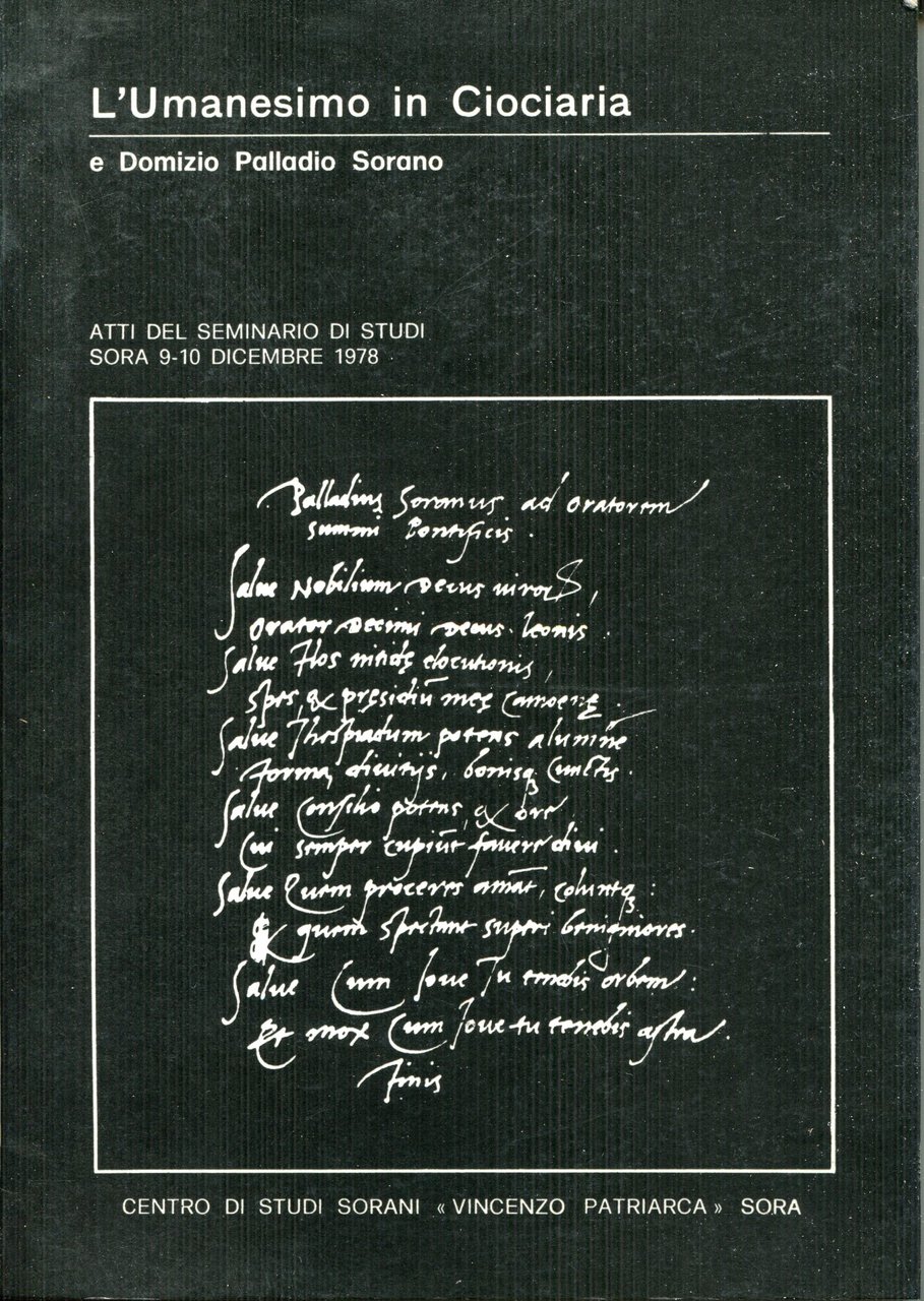 L' umanesimo in Ciociaria e Domizio Palladio Sorano : atti …