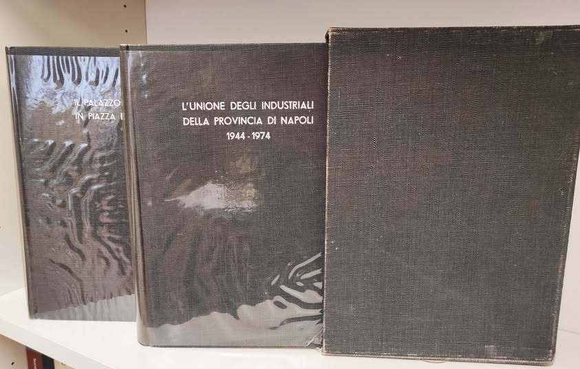 L'Unione degli industriali della provincia di Napoli, 1944-1974 : contributo …
