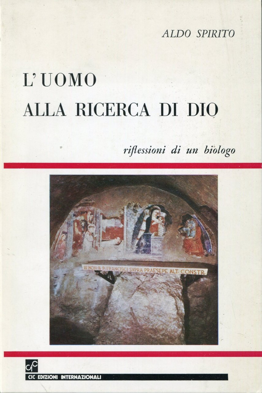 L'uomo alla ricerca di Dio : riflessioni di un biologo