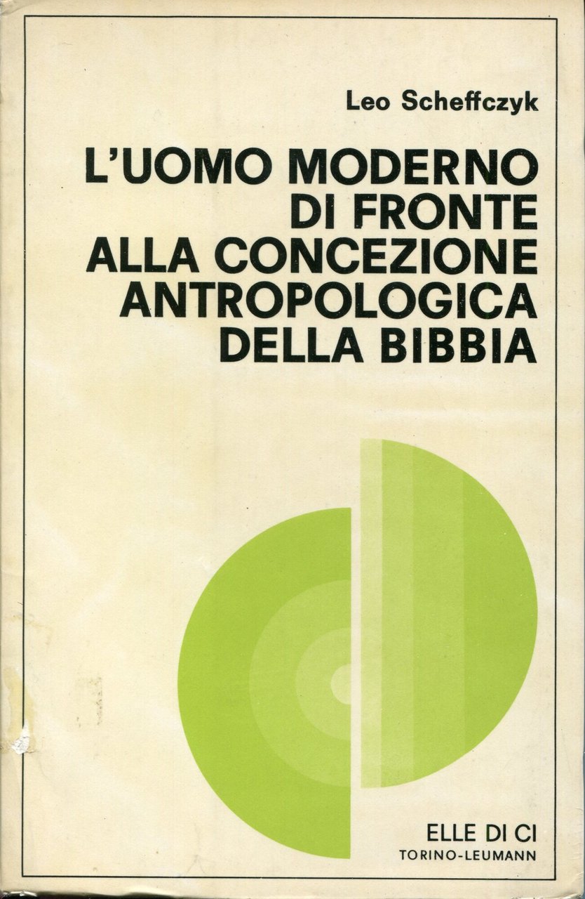 L'uomo moderno di fronte alla concezione antropologica della Bibbia