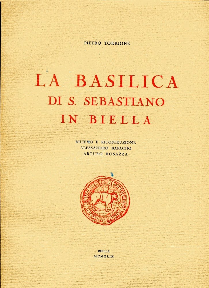 La Basilica di S. Sebastiano in Biella. Rilievo e ricostruzione …