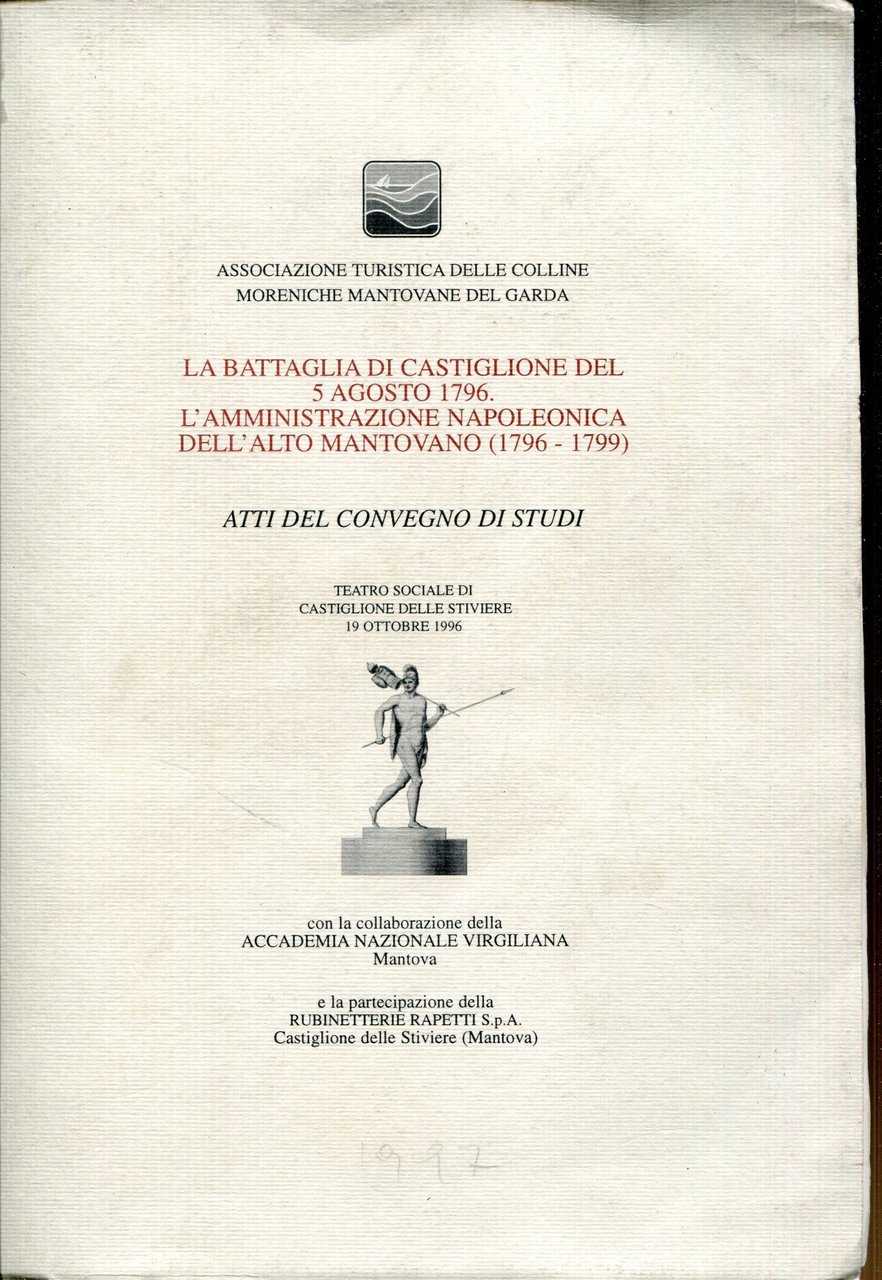 La battaglia di Castiglione del 5 agosto 1796 : l'amministrazione …