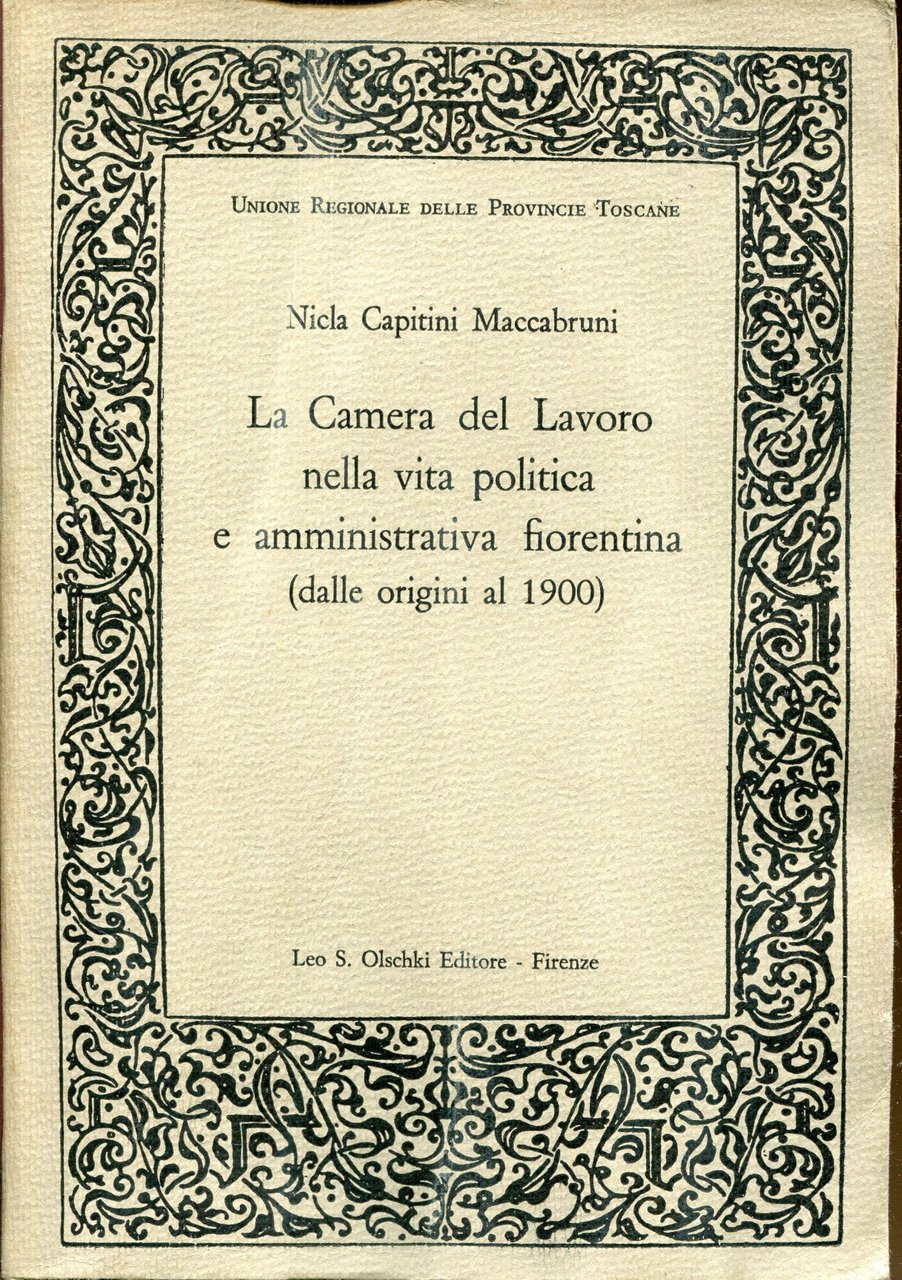 La Camera del lavoro nella vita politica e amministrativa fiorentina … | Immagine principale