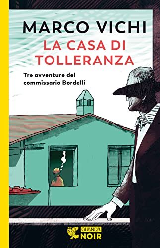La casa di tolleranza. Tre avventure del commissario Bordelli | Immagine principale
