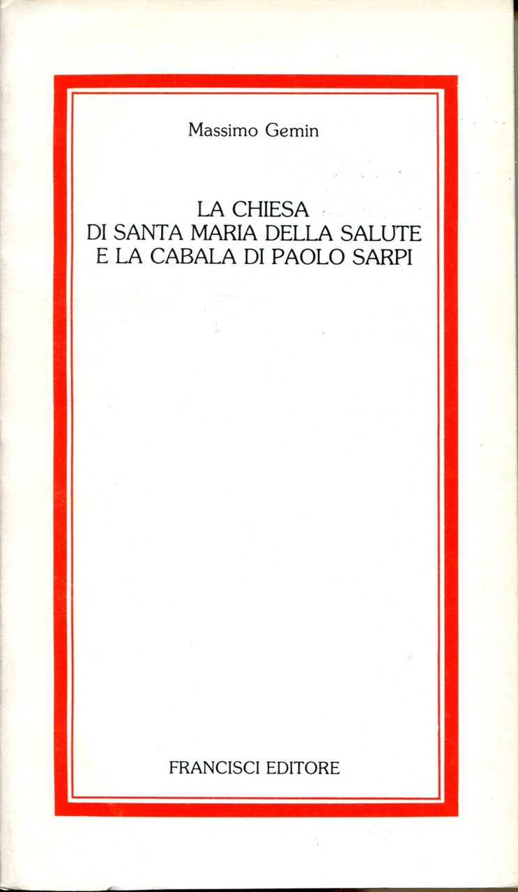 La Chiesa di Santa Maria della Salute e la Cabala …
