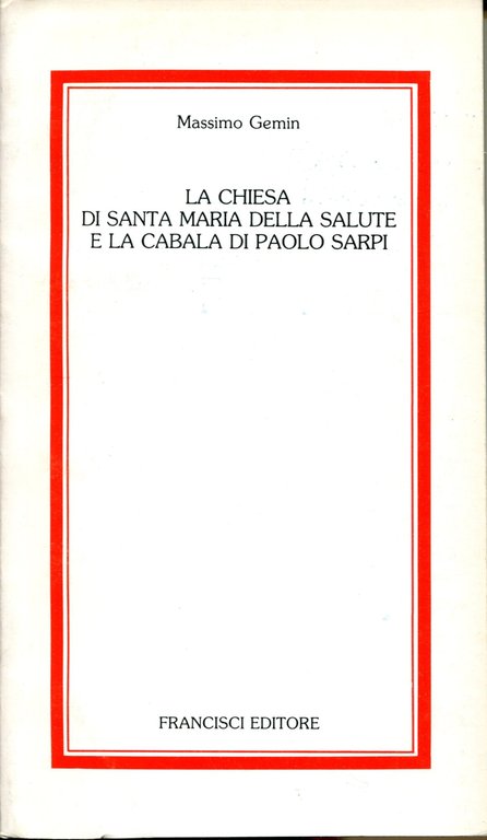 La Chiesa di Santa Maria della Salute e la Cabala di Paolo Sarpi