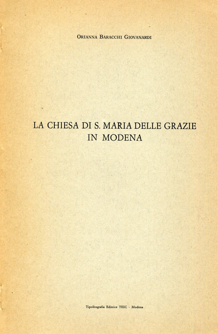 La chiesa di Santa Maria delle grazie in Modena, Atti …