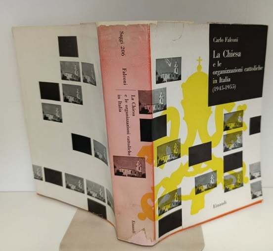 La Chiesa e le organizzazioni cattoliche in Italia, 1945-1955 : … | Immagine principale