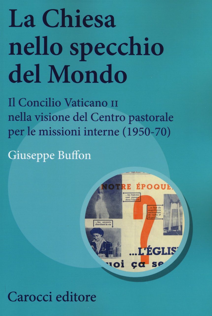 La Chiesa nello specchio del mondo. Il Concilio Vaticano II …