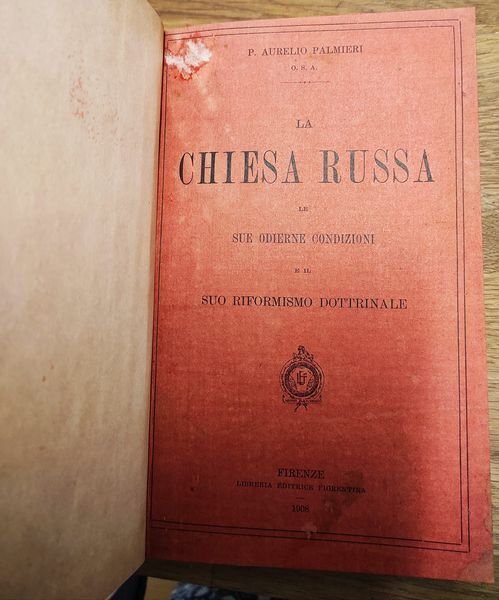 La Chiesa russa : le sue odierne condizioni e il …