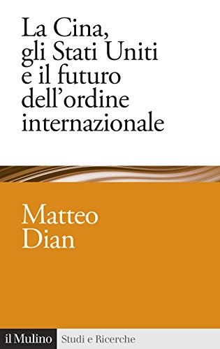 La Cina, gli Stati Uniti e il futuro dell'ordine internazionale