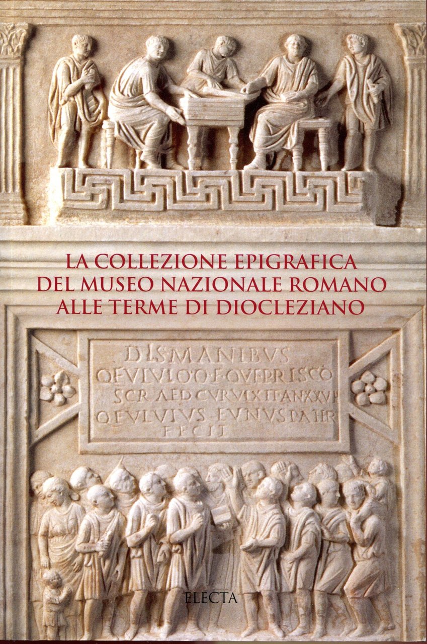 La collezione epigrafica del Museo nazionale romano alle Terme di …